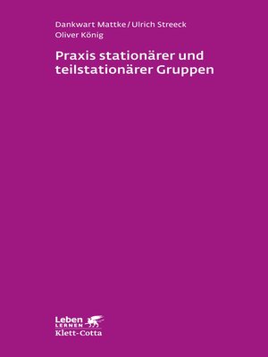 cover image of Praxis stationärer und teilstationärer Gruppenarbeit (Leben Lernen, Bd. 279)